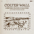 Colter Wall – Western Swing & Waltzes And Other Punchy Songs LP ( VINYL )