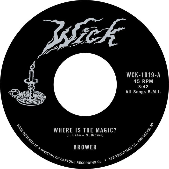 Brower – Where Is The Magic? b/w The Rainbow And More 7" ( VINYL )
