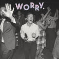 Jeff Rosenstock - Worry LP ( VINYL )